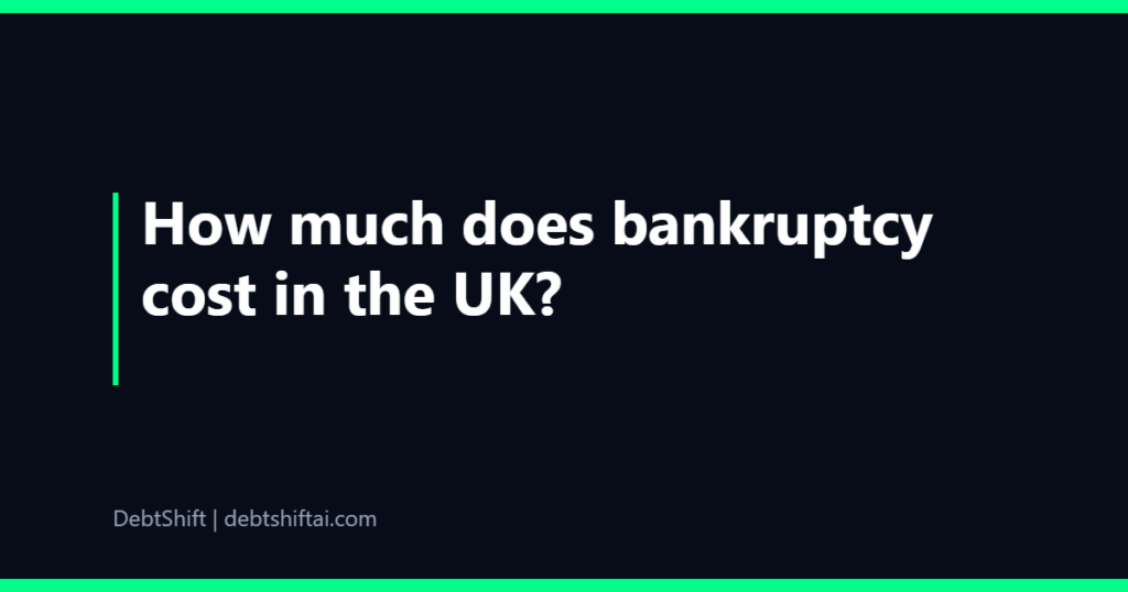 How much does bankruptcy cost in the UK