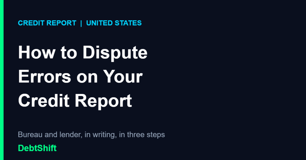 How to dispute errors on your credit report in three steps